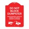 Signmission Do Not Block Dumpster Unauthorized Vehicles Towed at Owner Expense with Graphic, A-DES-RW-1824-24163 A-DES-RW-1824-24163 - alternate 1
